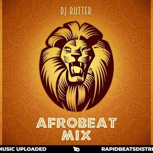 AfroBeats Mix 2022 by DJ Butter Vibe Mixtapes